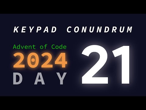 Day 21: Keypad Conundrum | Advent of Code 2024
