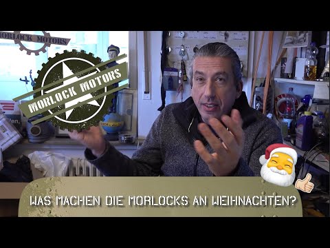 Morlock Motors - 🎅👊 Was machen die Morlocks an Weihnachten?