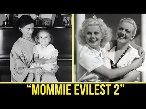 Even Worse and Cruel Parents of Old Hollywood (Part 2)