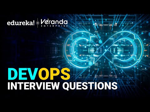 DevOps Interview Questions | Top 30 DevOps Interview Questions and Answers | DevOps Tools | Edureka