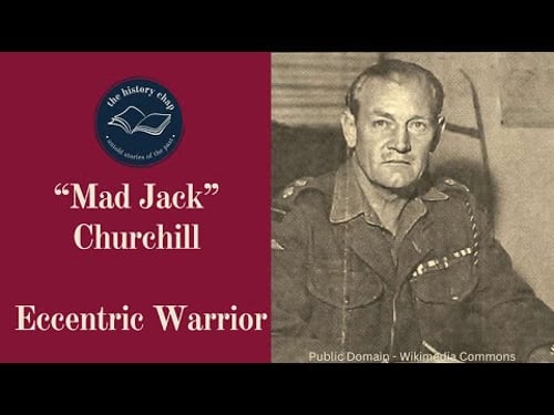 Who Was Mad Jack Churchill?