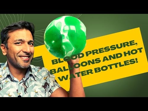 Blood pressure, balloons and hot water bottles