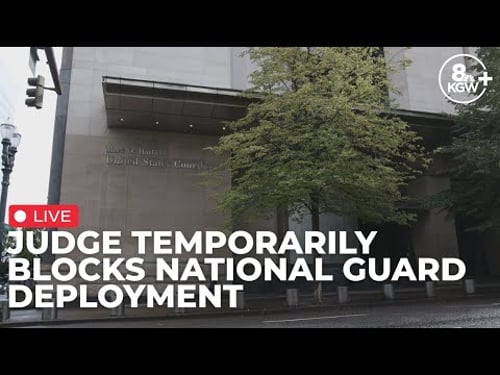 LIVE: Federal judge temporarily blocks National Guard deployment in Portland
