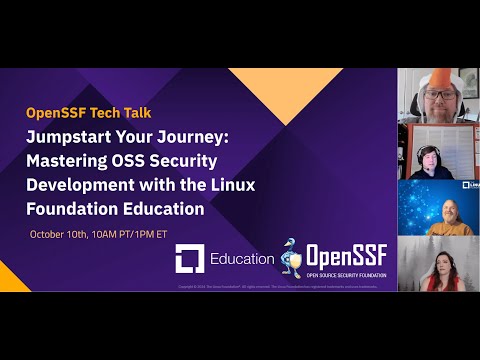 Jumpstart Your Journey: Mastering OSS Security Development with the Linux Foundation Education