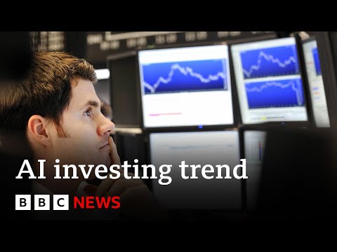 Could AI 'trading bots' transform the world of investing? | BBC News
