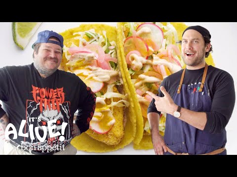 Brad and Matty Matheson Make Fish Tacos | It's Alive | Bon Appétit