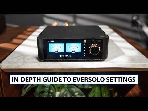 Revealing The Best Settings For EVERSOLO Hi-Fi Music Streamers!