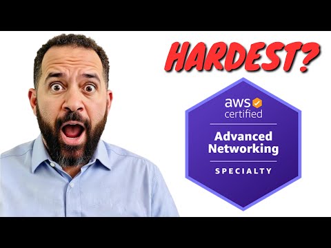 Is AWS Advanced Networking Specialty the Hardest AWS Certification?
