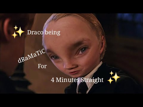 Draco being dramatic for 4 minutes and 46 seconds straight