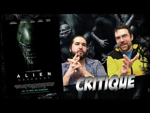 Critique - Alien Covenant - Avec ET sans Spoil (Spoilers à partir de 7:43)