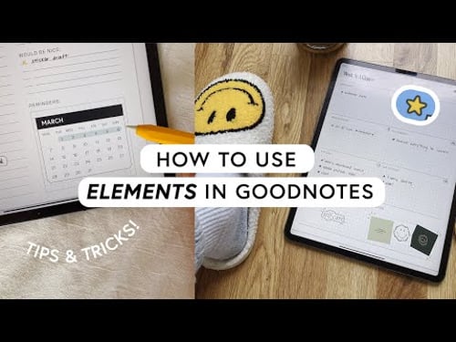 HOW TO USE ELEMENTS IN GOODNOTES | tips & tricks + digital sticker tutorial