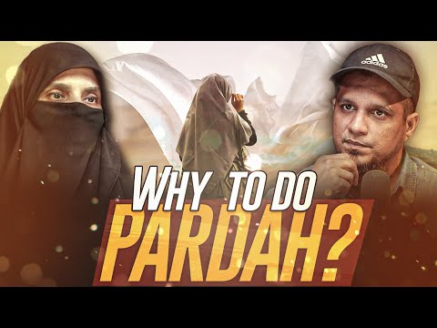 Why to do Pardah ? || The MA Podcast
