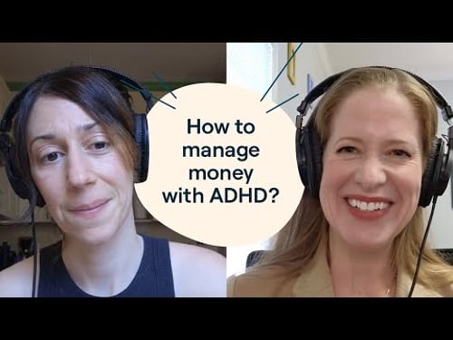 Money problems and ADHD? Here’s a financial therapist’s advice | Hyperfocus