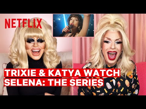 Drag Queens Trixie Mattel & Katya React to Selena: The Series | I Like to Watch | Netflix