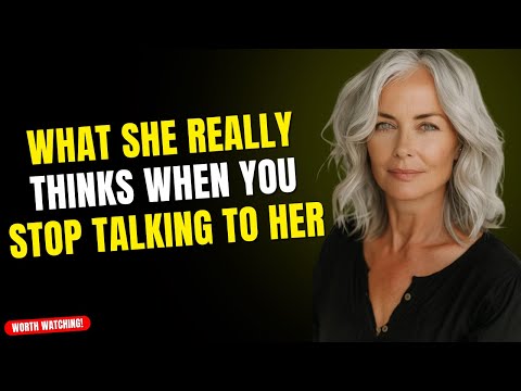 A Woman Will Do This When You Stop Talking To Her | Psychology