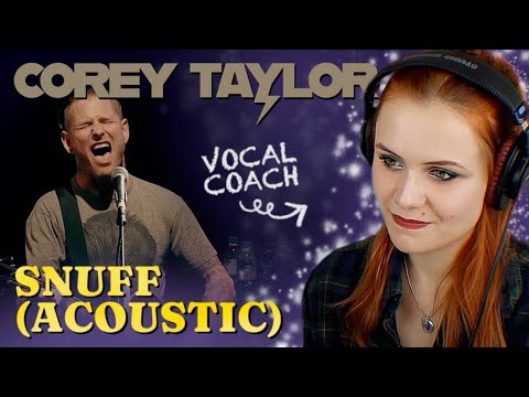 Vocal Coach Reacts To COREY TAYLOR - 'Snuff' Acoustic | Voice Analysis