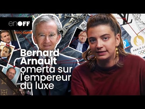 Bernard Arnault : OMERTA sur l'empereur du luxe 🔎 En OFF avec Lumi