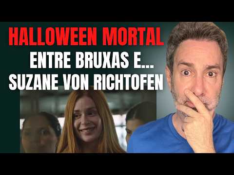 SUZANE VON RICHTOFEN, BRUXAS E A MORTE: COM QUAL DELAS VOCÊ QUER PASSAR A NOITE? #halloween