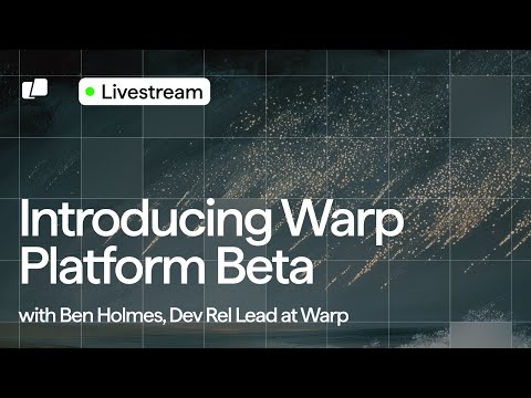 Introducing the Warp Platform Beta