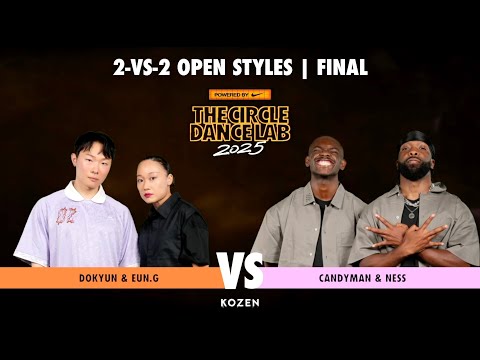 DOKYUN & EUN G VS CANDYMAN & NESS 2ON2 OPEN-STYLES BATTLE FINAL|2025 THE CIRCLE DANCE LAB