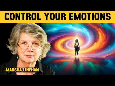 Emotional Mastery: How to Regulate Your Feelings and Take Control – Marsha Linehan Therapy