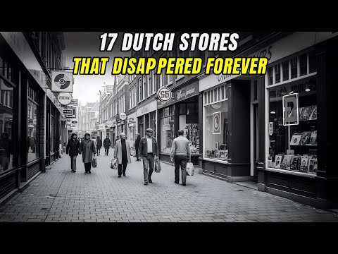 17 old Dutch shops that only true Dutch people remember
