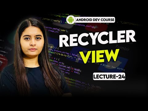 24. RecyclerView | Very Imp Topic π₯ Android Tutorials in Hindi