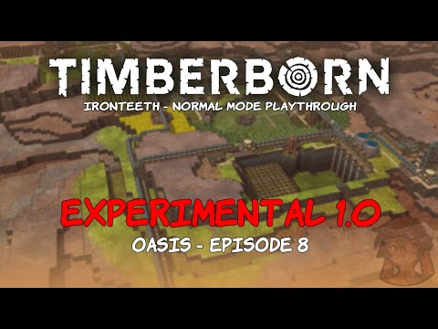 Timberborn 1.0 - Ironteeth Oasis - Episode 8 - Under the Dome