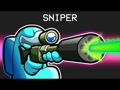 We Added a LASER SNIPER in Among Us