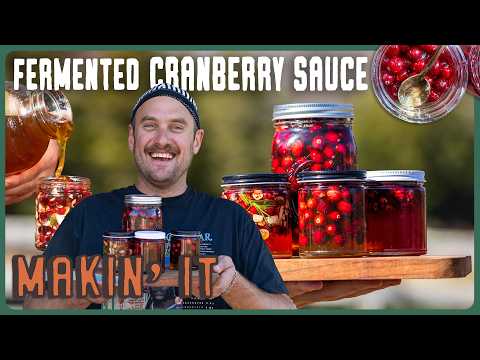 Brad Makes Fermented Cranberry Sauce (in honey) | Makin' It! | Brad Leone