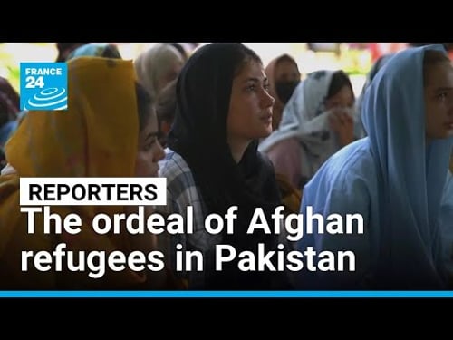 An impossible choice: The ordeal of Afghan refugees in Pakistan • FRANCE 24 English