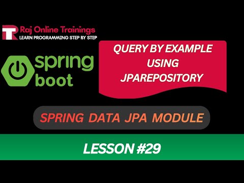 Query By Example in Spring Data JPA | Spring Framework and Spring Boot FULL COURSE