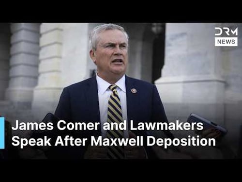 WATCH: James Comer and Lawmakers Speak After Ghislaine Maxwell Deposition | AC15