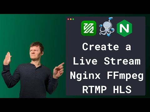 Create a Live Stream with Nginx and FFmpeg using HLS RTMP and Docker Compose