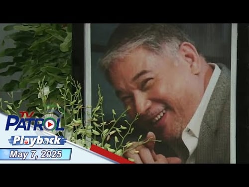 TV Patrol Playback | May 7, 2025