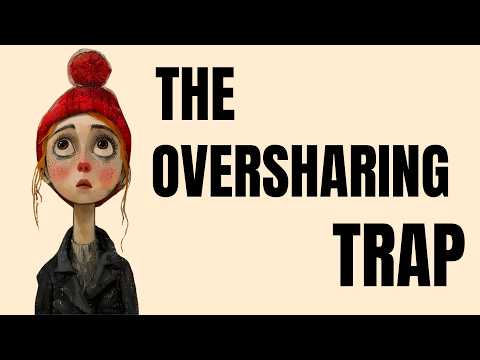 The Psychology of Oversharing - Why People Use Your Truth Against You