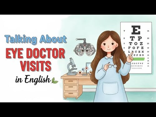 Talking About Eye Doctor Visits in English | Podcast for Intermediate Learners | Aurora English