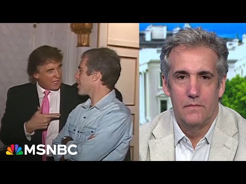 Michael Cohen on what Trump knows: WSJ reports DOJ told Trump his name is in Epstein files