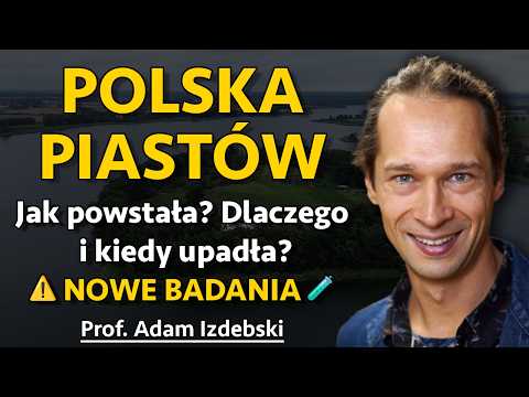 Polska Piastów: Narodziny, rozwój i upadek w świetle nowych badań - prof. Adam Izdebski