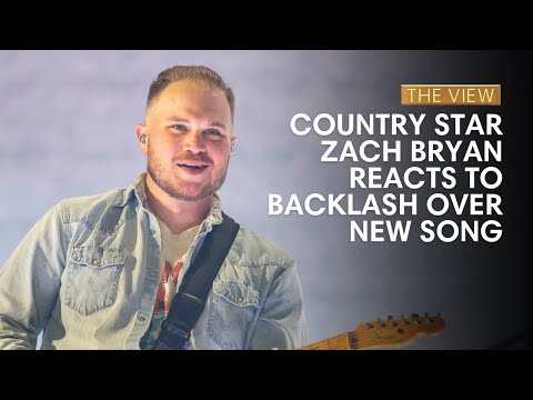 Country Star Zach Bryan Reacts To Backlash Over New Song | The View