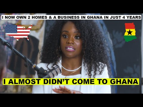 I MOVED FROM THE USA TO GHANA, NOW I OWN TWO HOMES HERE IN JUST 4 YEARS
