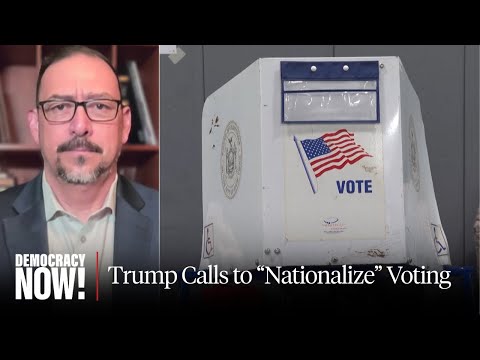 "No Means No": AZ Secretary of State Calls for Resistance as Trump Pushes to "Nationalize" Voting