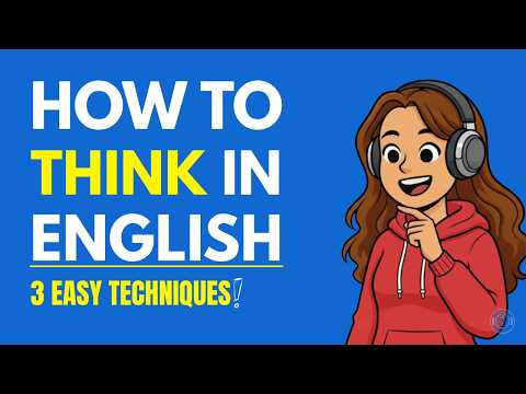 How To Think In English (And Speak Naturally) | English Listening Practice!