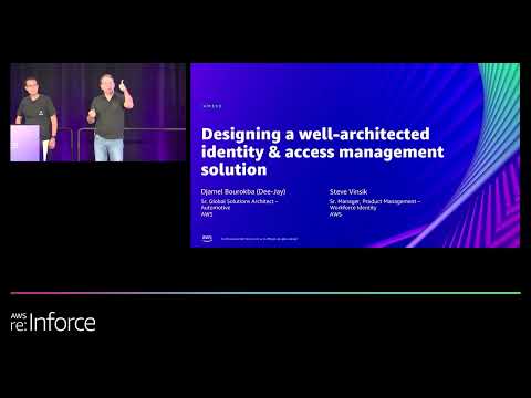 AWS re:Inforce 2022 - Designing a well-architected identity & access management solution (IAM309)