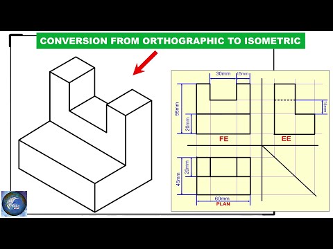 HOW TO CONVERT ORTHOGRAPHIC VIEW TO ISOMETRIC VIEW