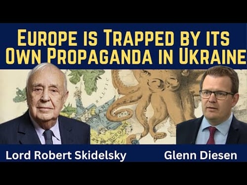 Lord Robert Skidelsky: Europe Is Trapped by Its Own Propaganda in Ukraine