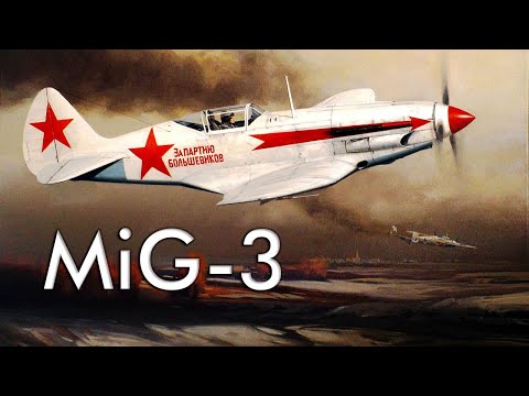 MiG-3 - The Soviet Fighter Few Could Tame