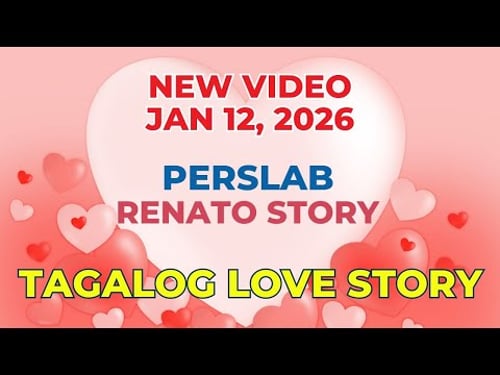 PERSLAB | RENATO STORY | Tagalog Love Story | Love Station Manila