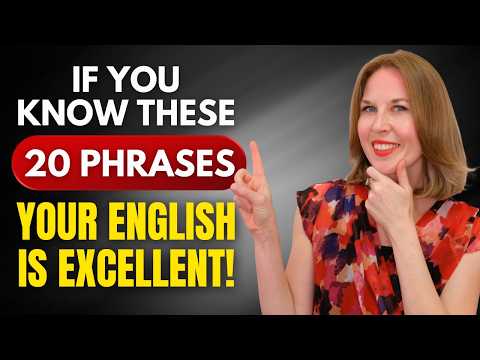 If You Know These 20 Phrases, Your English is SUPER ADVANCED!