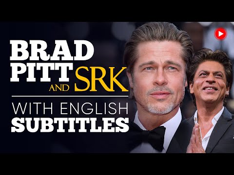 ENGLISH SPEECH | BRAD PITT & SRK: Brad Pitt meets SRK (English Subtitles)